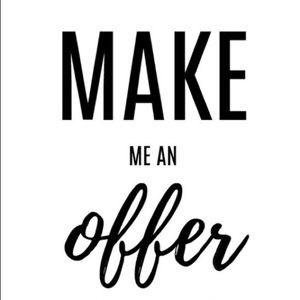 Offers are always welcomed!